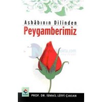 Ashabının Dilinden Peygamberimiz (ISBN: 9789756835630)