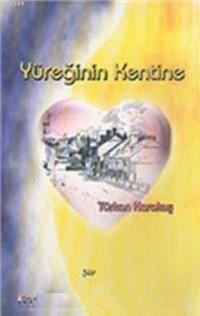 Yüreğinin Kentine (ISBN: 9789759094215)