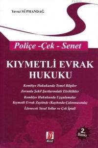 Kıymetli Evrak Hukuku (Poliçe - Çek - Senet) (ISBN: 9786054490752)