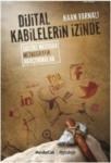 Dijital Kabilelerin Izinde (ISBN: 9786054584277)