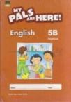 My Pals Are Here! English Workbook 5-B (ISBN: 9780462009025)