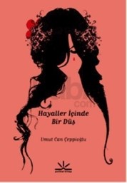 Hayaller İçinde Bir Düş (ISBN: 9789944362535)