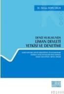 Deniz Hukukunda Liman Devleti Yetkisi ve Denetimi (ISBN: 9786055865221)