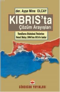 Kıbrıs\'ta Çözüm Arayışları (ISBN: 9789755202617)