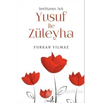 İmtihanın Adı Yusuf ile Züleyha (ISBN: 9786059853132)