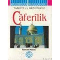 Tarihte ve Günümüzde Caferilik (ISBN: 3001349100569)