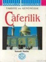Tarihte ve Günümüzde Caferilik (ISBN: 3001349100569)