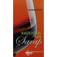 Kadehteki Aşk - Şarap (ISBN: 9786055169121)