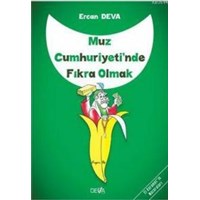 Muz Cumhuriyetinde Fıkra Olmak (ISBN: 3004570100013)