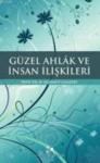Güzel Ahlak ve Insan Ilişkileri (ISBN: 9789758646470)