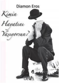 Kimin Hayatını Yaşıyorsun? (ISBN: 9786056435775)