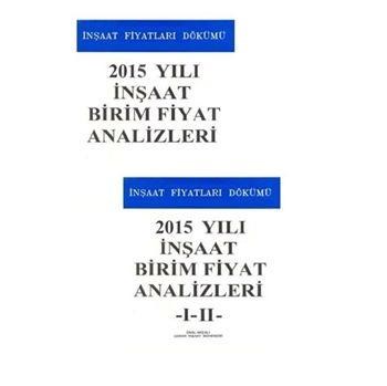 2015 Yılı İnşaat Birim Fiyat Analizleri - Ünal Akçalı (ISBN: 9786056280825)