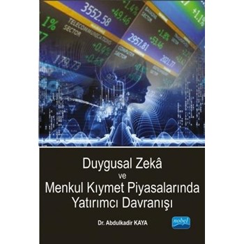 Duygusal Zekâ Ve Menkul Kıymet Piyasalarında Yatırımcı Davranışı (ISBN: 9786053200772)