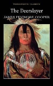 The Deerslayer - James Fenimore Cooper 9781853265525