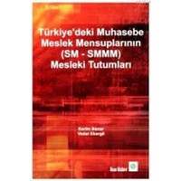 Türkiye\'deki Muhasebe Meslek Mensuplarının (SM - SMMM) Mesleki Tutumları (ISBN: 9789756428290)