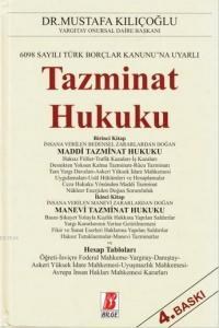 6098 Sayılı Türk Borçlar Kanunu'na Uyarlı Tazminat Hukuku (ISBN: 9786055118983)