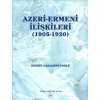 Azeri Ermeni İlişkileri (1905-1920) (ISBN: 9789751618851)