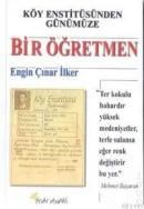 Köy Enstitüsünden Günümüze Bir Öğretmen (ISBN: 9789755990699)