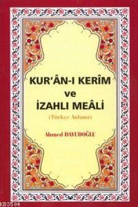 Kur'ân-ı Kerîm ve İzahlı Meâli (ISBN: 1003000100379)