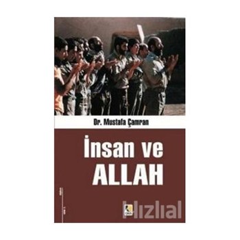 İnsan ve Allah - Mustafa Çamran (3990000015128)