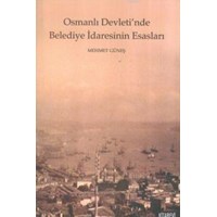 Osmanlı Devleti'nde Belediye İdaresinin Esasları (ISBN: 9786054907588)