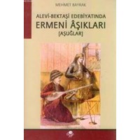 Alevi- Bektaşi Edebiyatında Ermeni Aşıkları (Aşuğlar) (ISBN: 9789757861111)