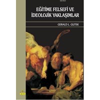 Eğitime Felsefi Ve İdeolojik Yaklaşımlar (ISBN: 9786055580698)
