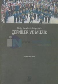 Doğu Karadeniz Bölgesinde Çepniler ve Müzik (ISBN: 9789944374514)