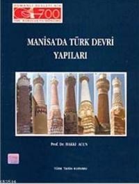 Manisa'da Türk Devri Yapıları (ISBN: 9789751611415)