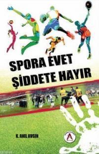 Spora Evet Şiddete Hayır (ISBN: 9786059942478)