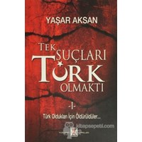 Tek Suçları Türk Olmaktı (2 Cilt Takım) - Yaşar Aksan 9786053922810