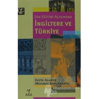 Din Eğitimi Açısından İngiltere ve Türkiye (ISBN: 9789758911509)