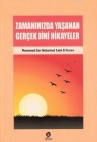 Zamanımızda Yaşanan Gerçek Dini Hikayeler (ISBN: 9789944790796)