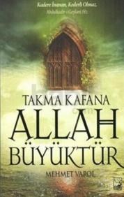 Takma Kafana Allah Büyüktür (ISBN: 9789758035915)