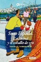 SUSO ESPADA: ESTAMBUL Y EL CABALLO DE ORO (ISBN: 9788424178475)