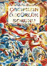 Çağımızın Özgürlük Sorunu (ISBN: 3000210100119)