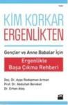 Kim Korkar Ergenlikten (ISBN: 9786050901313)