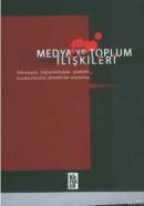 Medya ve Toplum Ilişkileri (ISBN: 9786055828202)