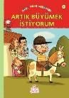 Artık Büyümek Istiyorum (ISBN: 9786051312750)