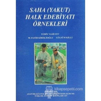 Saha (Yakut) Halk Edebiyatı Örnekleri - Fatih Kirişçioğlu 3990000006008