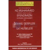 Hz. Muhammed (S. A. V) Efendimizin Doğumu Münasebeti ile Şemaili Şerifleri ve Ilk Hutbeleri (2013)