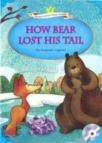How Bear Lost His Tail + MP3 CD (ISBN: 9781599666440)