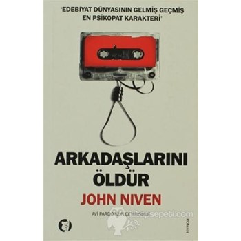 Arkadaşlarını Öldür (ISBN: 9786055691776)