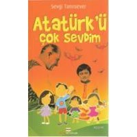 Atatürkü Çok Sevdim (ISBN: 9786055476113)