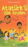 Atatürkü Çok Sevdim (ISBN: 9786055476113)