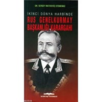 Rus Genelkurmay Başkanlığı Karargahı İkinci Dünya Harbinde (ISBN: 9789752820743)