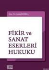 Fikir ve Sanat Eserleri Hukuku (ISBN: 9786054687510)