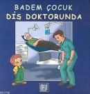 Badem Çocuk Diş Doktorunda (ISBN: 9789755653242)