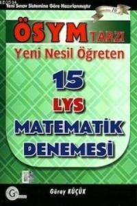 LYS 15 Matematik Denemesi (ISBN: 9786054546329)