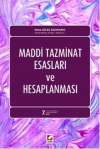 Maddi Tazminat Esasları ve Hesaplanması (ISBN: 9789750228025)